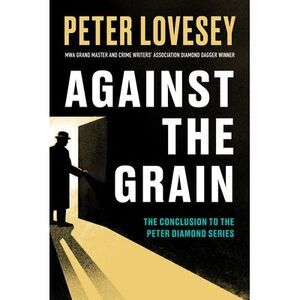 Against the Grain -- Peter Lovesey